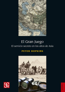 El Gran Juego.  Peter Hopkirk