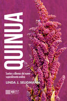 Quinua.  Linda J. Seligmann