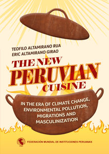The new Peruvian cuisine.  Tefilo Altamirano Rua