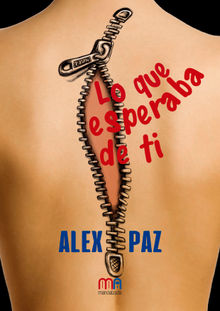 Lo que esperaba de ti.  Alex Paz