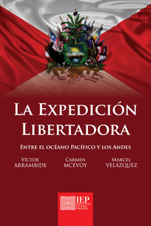 La expedición libertadora.  Marcel Velásquez