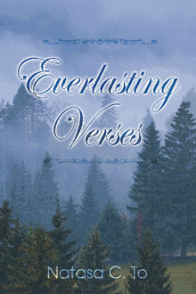 Everlasting Verses.  NatasaC. To