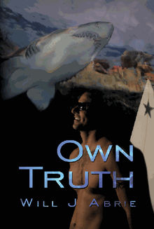 Own Truth.  WilliamJoseph Abrie