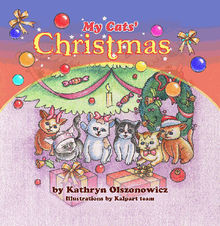 My Cats' Christmas.  Kathryn Olszonowicz