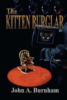 The Kitten Burglar.  John Burnham