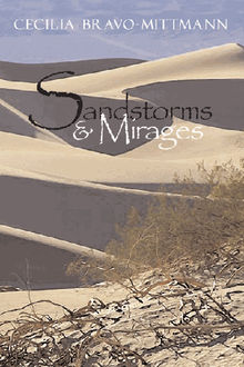 Sandstorms & Mirages.  Cecilia Bravo-Mittmann