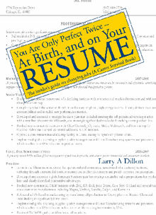 You're Only Perfect Twice: At Birth and on Your Resume~At Birth and on Your Resume.  Larry Dillon