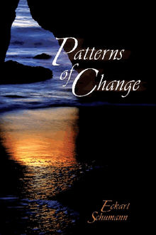 Patterns of Change.  Eckart Schumann