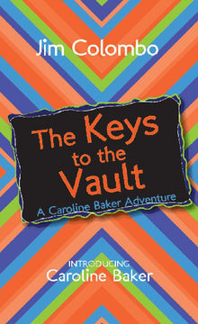 The Keys to the Vault.  Jim Colombo