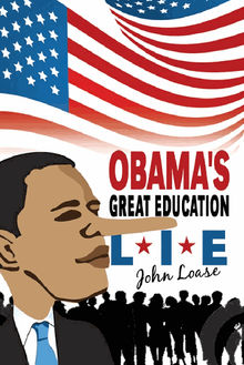 Obama's Great Lie.  John Loase