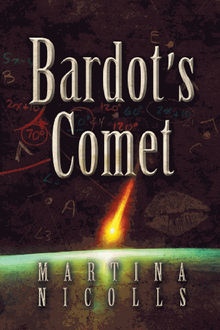 Bardot's Comet.  Martina Nicolls