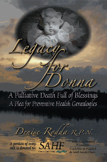 Legacy for Donna.  Denise Rodda R.P.N.