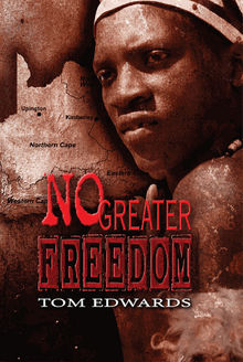 No Greater Freedom.  Tom Edwards