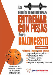 La gua definitiva - Entrenar con pesas para baloncesto.  Rob Price