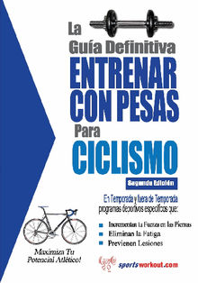 La gua definitiva - Entrenar con pesas para ciclismo.  Rob Price