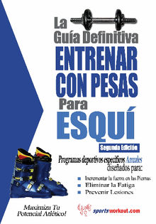 La gua definitiva - Entrenar con pesas para esqu.  Rob Price