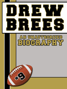 Drew Brees.  Belmont and Belcourt Biographies 