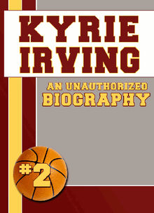 Kyrie Irving.  Belmont and Belcourt Biographies 