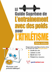 Le guide suprme de l'entrainement avec des poids pour lathltisme.  Rob Price