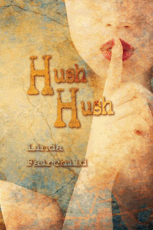 Hush Hush.  Linda Fairchild