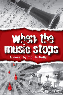 When the Music Stops.  T. C. McNulty