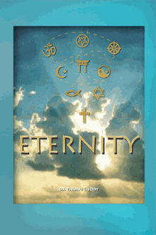 Eternity.  Dr. Thomas E. Berry