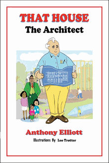 That House.  Anthony Elliott