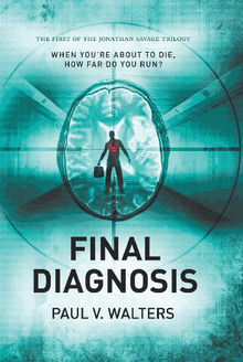 Final Diagnosis.  Paul V. Walters