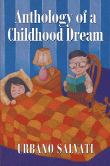 Anthology of a Child Dream.  Urbano Salvati