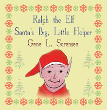 Ralph the Elf.  Gene L. Sorensen