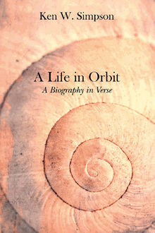 A Life in Orbit.  Ken W. Simpson