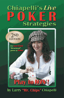 Chiapelli's Live Poker Strategies.  Larry Chiapelli