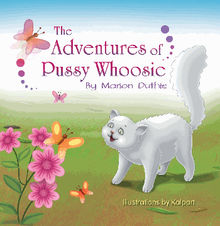 The Adventures of Pussy Whoosie.  Marion Duthie