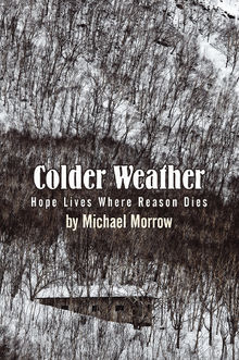 Colder Weather.  Michael Morrow