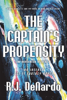 The Captain's Propensity.  R. J. DeNardo