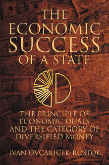 The Economic Success of a State.  Ivan Ovcaricek-Rostok