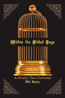 Within the Gilded Cage.  P. G. Baily