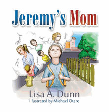 Jeremys Mom.  Lisa A. Dunn