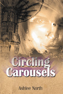 Circling Carousels.  Ashlee North