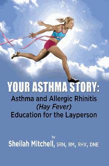 Your Asthma Story.  SRN Mitchell