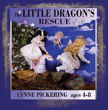 The Little Dragon's Rescue.  Lynne Pickering