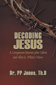 Decoding Jesus.  Th.D Jones