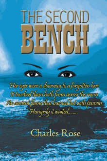 The Second Bench.  Charles Rose