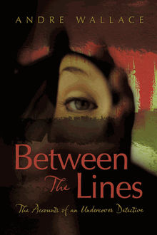 Between The Lines.  Andre Wallace