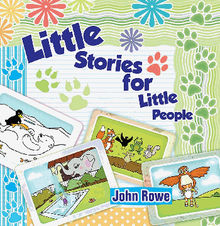 Little Stories for Little People.  John Rowe