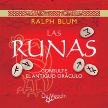 Las Runas. Consulte el antiguo orculo.  Ralph Blumm