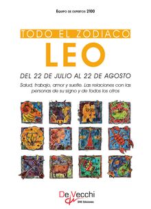 Todo el Zodiaco. Leo.  Equipo de expertos 2100 