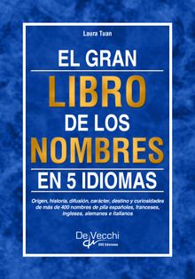 El gran libro de los nombres en 5 idiomas.  Laura Tuan