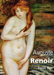 Auguste Renoir.  Patrick Bade