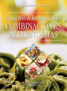 El gran libro de las dietas y de las combinaciones alimentarias.  Equipo de expertos Cocinova